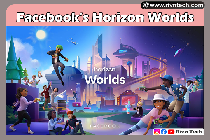 Facebook’s Horizon Worlds
