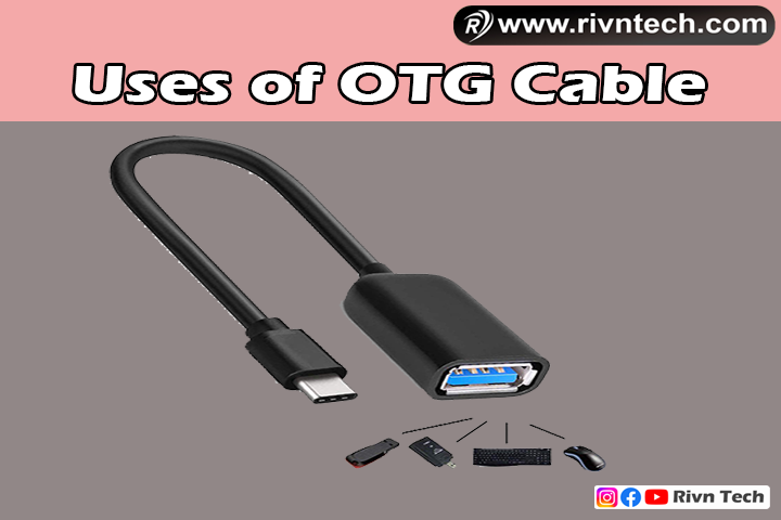 OTG Cable के उपयोग - Uses of OTG Cable in Hindi
