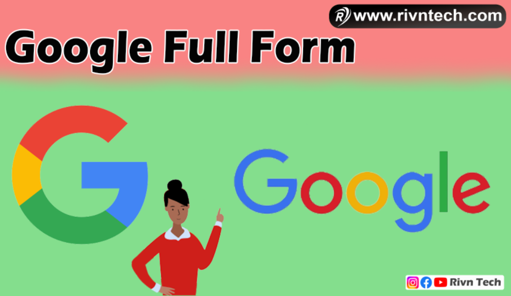 Google Full Form